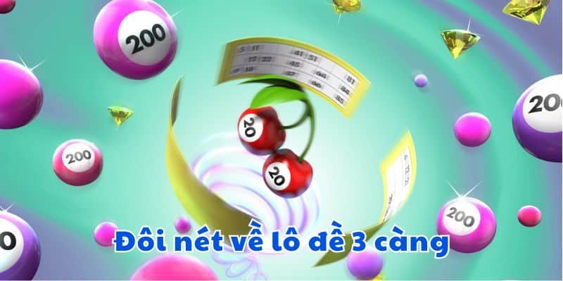 Cách tính tiền lô đề 3 càng dễ hiểu và chính xác nhất