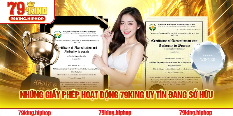 Những giấy phép hoạt động 79King uy tín đang sở hữu